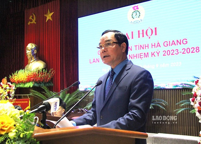 Ông Nguyễn Đình Khang, Chủ tịch Tổng LĐLĐ Việt Nam phát biểu tại Đại hội.
